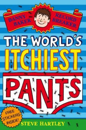World's Itchiest Pants by Steve Hartley