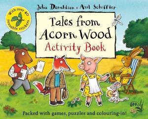 Tales From Acorn Wood Activity Book by Julia Donaldson