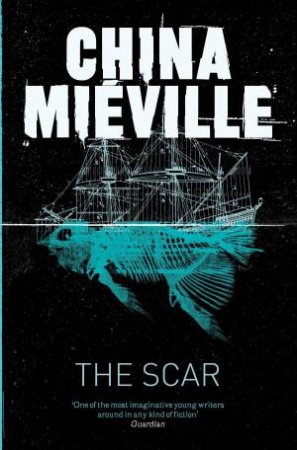 The Scar by China Mieville