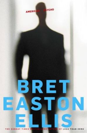 American Psycho (Not For Sale In QLD) by Bret Easton Ellis