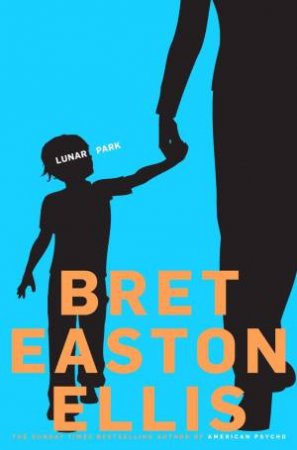 Lunar Park by Bret Easton Ellis