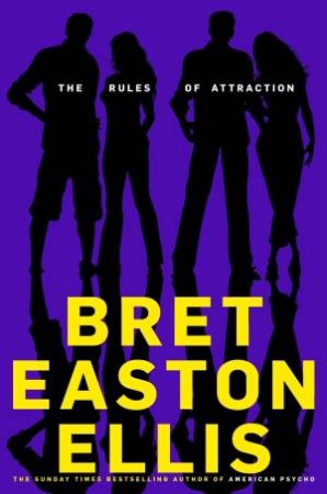 The Rules of Attraction by Bret Easton Ellis
