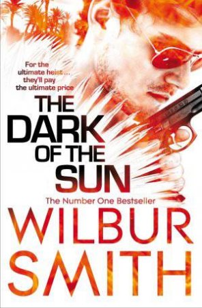 The Dark Of The Sun by Wilbur Smith