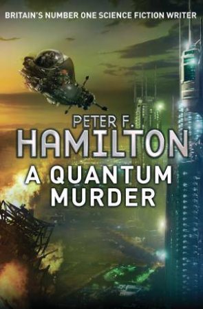 A Quantum Murder by Peter F. Hamilton