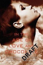 In the Age of Love and Chocolate