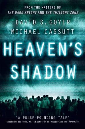 Heaven's Shadow by Michael Cassutt & David S Goyer