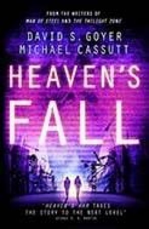 Heaven's Fall by Michael Cassutt & David S Goyer