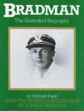 Bradman The Illustrated Biography