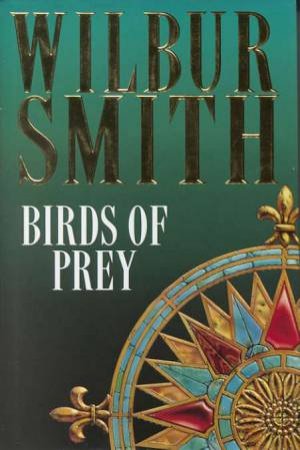 Birds Of Prey by Wilbur Smith