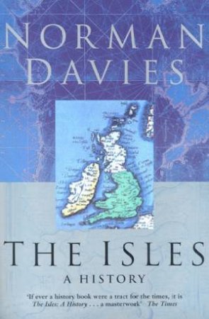 The Isles: A History by Norman Davies