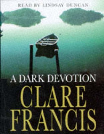 Dark Devotion - Cassette by Clare Francis