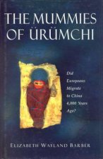 The Mummies Of Urumchi