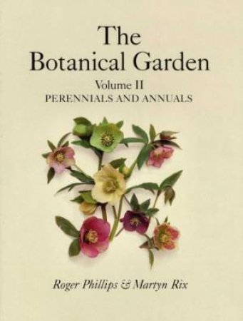 Perennials And Annuals by Roger Phillips & Martyn Rix