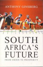 South Africas Future From Crisis To Prosperiety