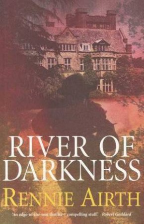 River Of Darkness by Rennie Airth