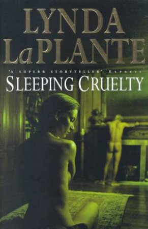 Sleeping Cruelty by Lynda La Plante