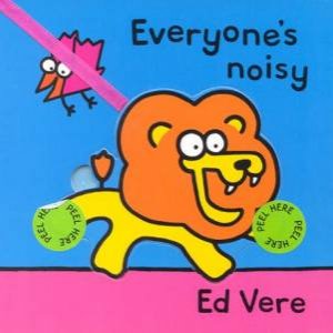 Tag-Along Tales: Everyone's Noisy by Ed  Vere