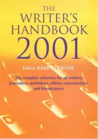 The Writer's Handbook 2001 by Barry Turner