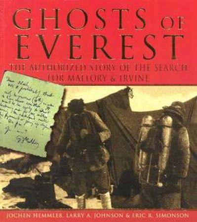 Ghosts Of Everest by J Hemmleb & L Johnson & E Simonson