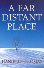 A Far Distant Place