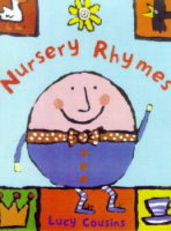 Lycy Cousin's Big Book Of Nursery Rhymes by Lucy Cousins