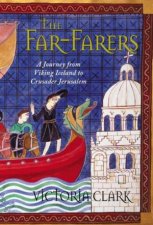 The FarFarers A Journey From Viking Iceland To Crusader Jerusalem