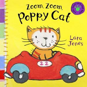 Zoom, Zoom, Poppy Cat Touch-And-Feel Board Book by Lara Jones
