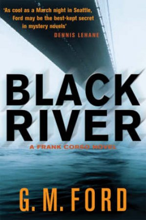 Black River by G M Ford