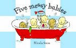 Five Messy Babies