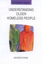 Understanding Older Homeless People