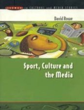 Issues In Cultural And Media Studies Sport Culture And The Media Unruly Trinity