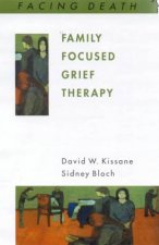Facing Death Family Focused Grief Therapy