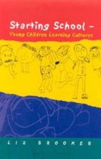 Starting School Young Children Learning Cultures