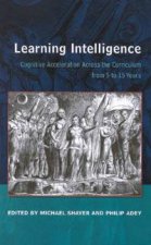 Learning Intelligence Cognitive Acceleration Across The Curriculum 5 To 15 Years