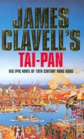 Tai-Pan by James Clavell