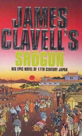 Shogun by James Clavell