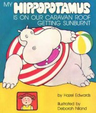 My Hippopotamus Is On Our Caravan Roof Getting Sunburnt