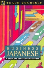 Teach Yourself Business Japanese
