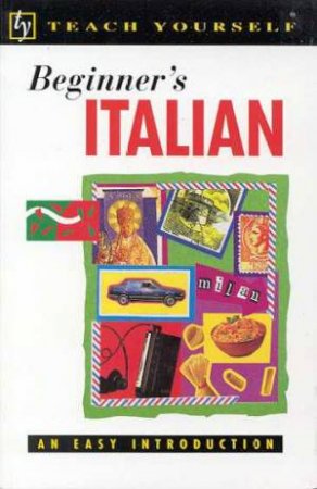 Teach Yourself Beginner's Italian by Vittoria Bowles
