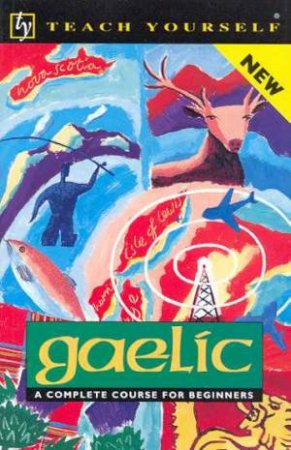 Teach Yourself Gaelic by Boyd Roberston & Iain Taylor