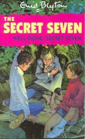 Well Done, Secret Seven by Enid Blyton