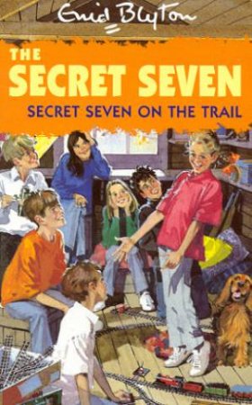 Secret Seven On The Trail by Enid Blyton