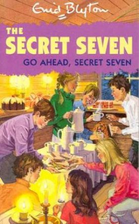 Go Ahead, Secret Seven by Enid Blyton