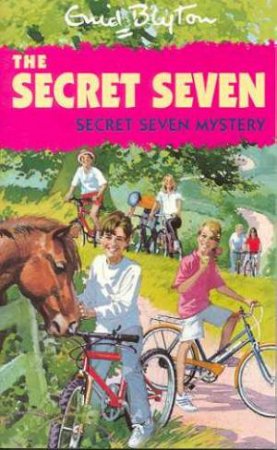Secret Seven Mystery by Enid Blyton