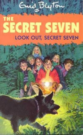 Look Out, Secret Seven by Enid Blyton
