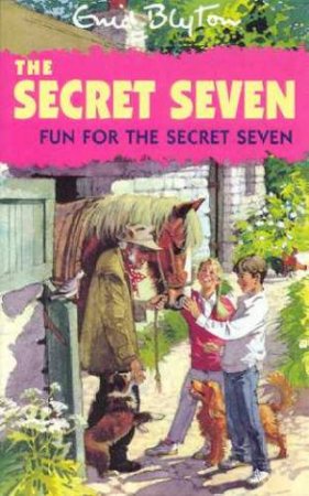 Fun For The Secret Seven by Enid Blyton