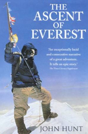 The Ascent Of Everest by John Hunt
