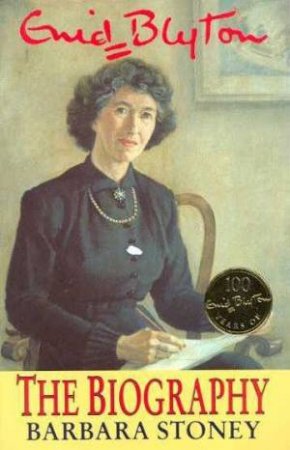 Enid Blyton: The Biography by Barbara Stoney