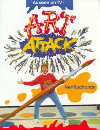 Art Attack by Neil Buchanan