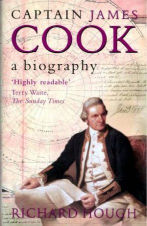 Captain James Cook: A Biography by Richard Hough